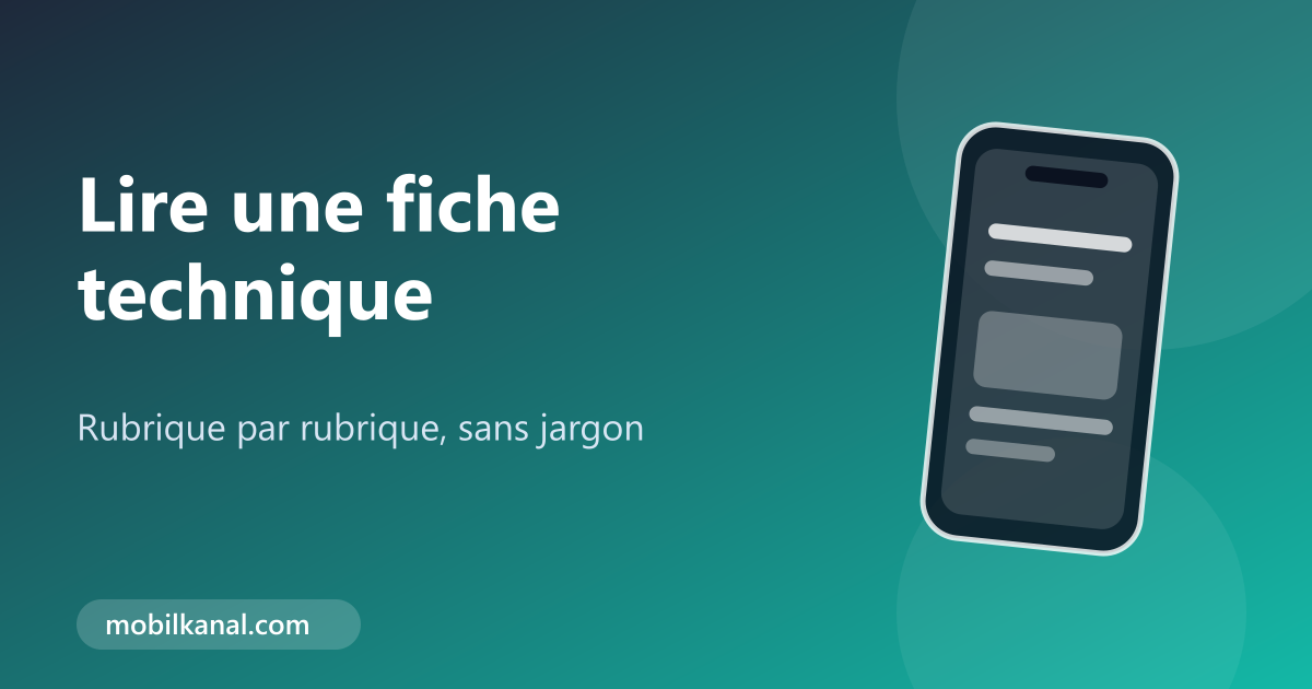 Comparer des smartphones et lire une fiche technique